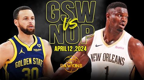 gsw vs nop|warriors vs pelicans schedule.